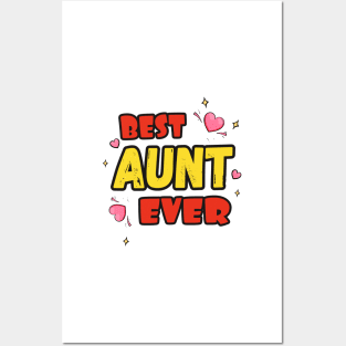 Best Aunt Ever Posters and Art